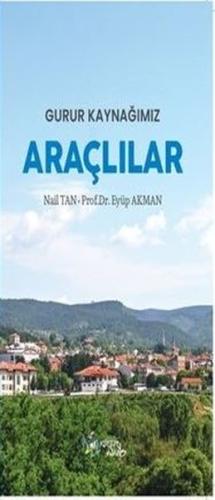 Gurur Kaynağımız Araçlılar | Kitap Ambarı