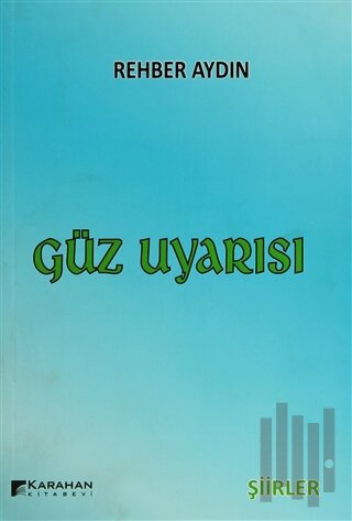 Güz Uyarısı