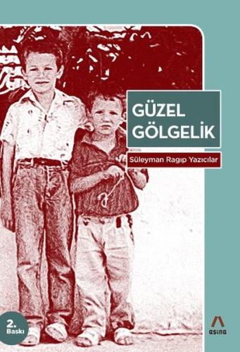 Güzel Gölgelik | Kitap Ambarı