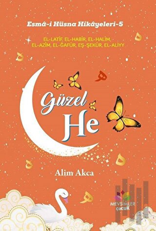 Güzel He - Esma-i Hüsna Hikayeleri 5