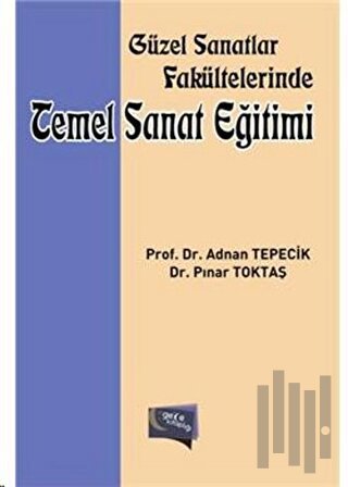 Güzel Sanatlar Fakültelerinde Temel Sanat Eğitimi