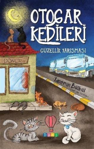 Güzellik Yarışması - Otogar Kedileri 1 | Kitap Ambarı