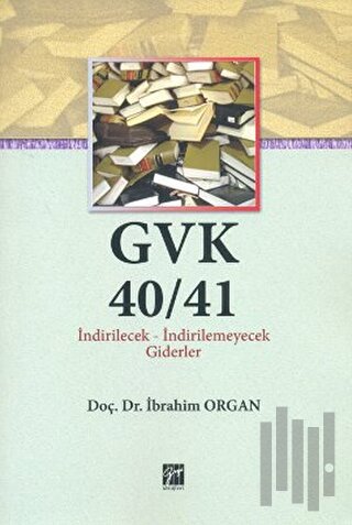 GVK40/41 İndirilecek-İndirilemeyecek Giderler