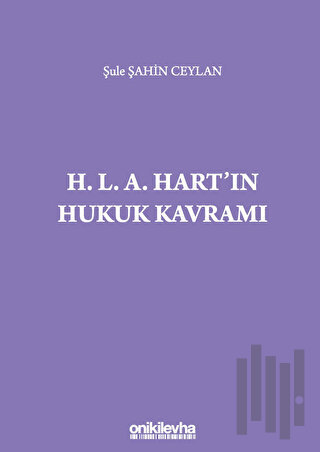 H. L. A. Hart`ın Hukuk Kavramı