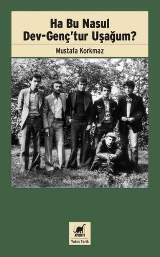 Ha Bu Nasul Dev-Genç’tur Uşağum? | Kitap Ambarı