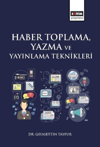 Haber Toplama Yazma ve Yayınlama Teknikleri