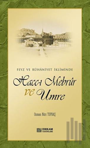 Hacc-ı Mebrur ve Umre