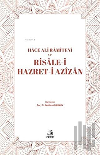Hace Ali Ramiteni ve Risale-i Hazret-i Azizan