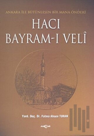Hacı Bayram-ı Veli | Kitap Ambarı