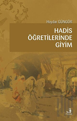 Hadis Öğretilerinde Giyim