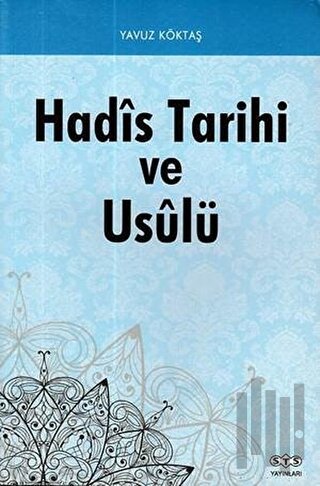 Hadis Tarihi ve Usulü | Kitap Ambarı