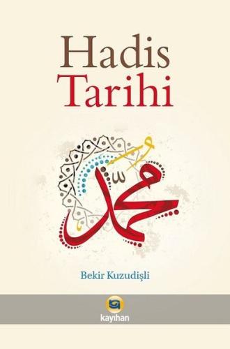 Hadis Tarihi | Kitap Ambarı