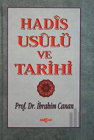 Hadis Usulü ve Tarihi (Ciltli)