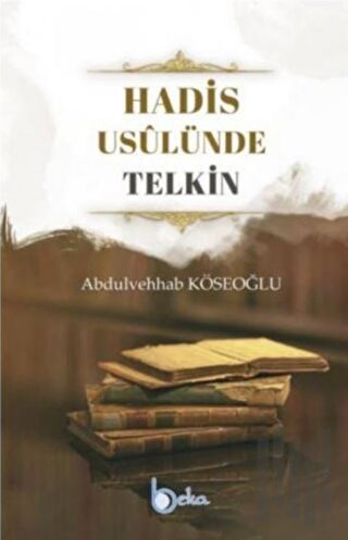 Hadis Usulünde Telkin