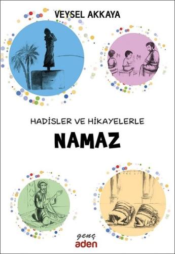 Hadisler ve Hikayelerle Namaz | Kitap Ambarı
