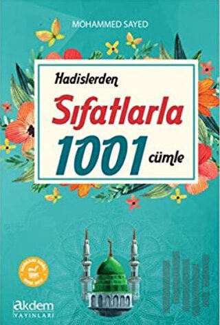 Hadislerden Sıfatlarla 1001 Cümle