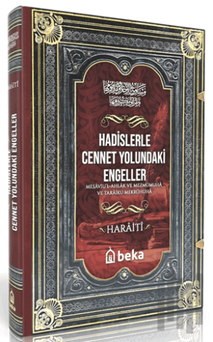 Hadislerle Cennet Yolundaki Engeller - Mesaviul Ahlak ve Mezmumuha ve Taraiku Mekruhiha