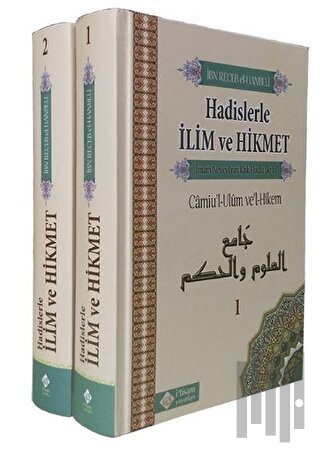 Hadislerle İlim Ve Hikmet Camiu’l-Ulum ve’l-Hikem (2 Cilt Takım) (Ciltli)