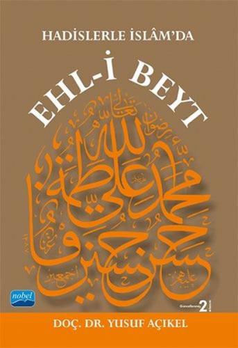 Hadislerle İslam'da Ehl-i Beyt
