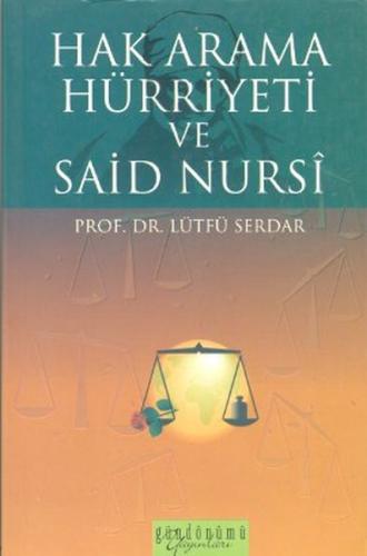 Hak Arama Hürriyeti ve Said Nursi | Kitap Ambarı