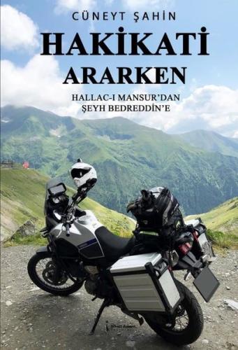 Hakikati Ararken - Hallac-ı Mansur'dan Şeyh Bedreddin'e