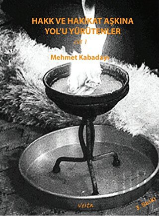 Hakk ve Hakikat Aşkına Yol'u Yürütenler Cilt 1 | Kitap Ambarı