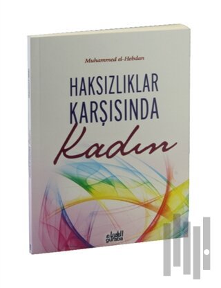 Haksızlıklar Karşısında Kadın