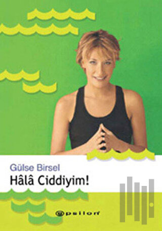 Hala Ciddiyim