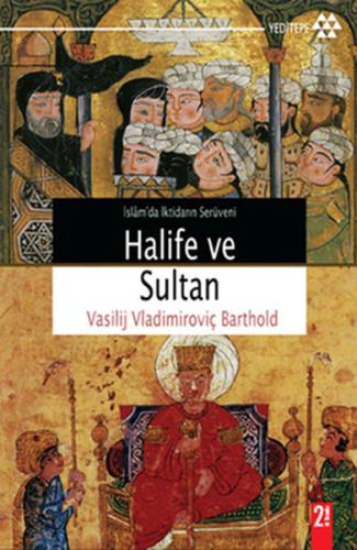 Halife ve Sultan | Kitap Ambarı