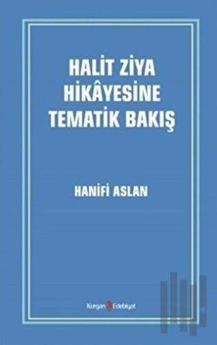 Halit Ziya Hikayesine Tematik Bakış