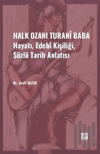 Halk Ozanı Turani Baba