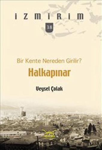 Halkapınar - Bir Kente Nereden Girilir?