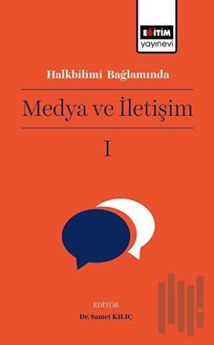 Halkbilimi Bağlamında Medya ve İletişim I