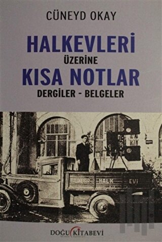 Halkevleri Üzerine Kısa Notlar