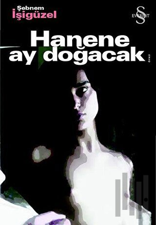 Hanene Ay Doğacak