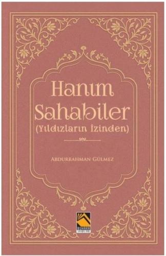 Hanım Sahabiler - Yıldızların İzinden | Kitap Ambarı