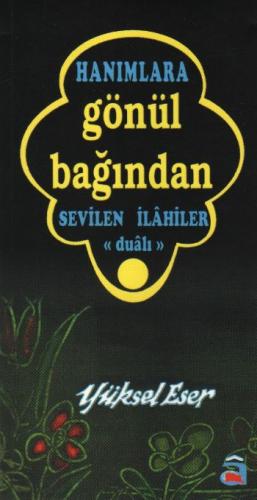 Hanımlara Gönül Bağından Sevilen İlahiler | Kitap Ambarı
