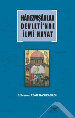 Harezmşahlar Devleti’nde İlmi Hayat | Kitap Ambarı