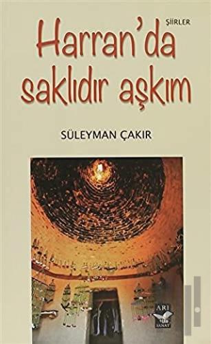 Harran’da Saklıdır Aşkım