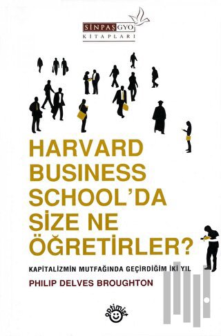 Harvard Business School’da Size Ne Öğretirler? (Ciltli)