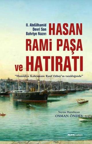 Hasan Rami Paşa ve Hatıratı | Kitap Ambarı