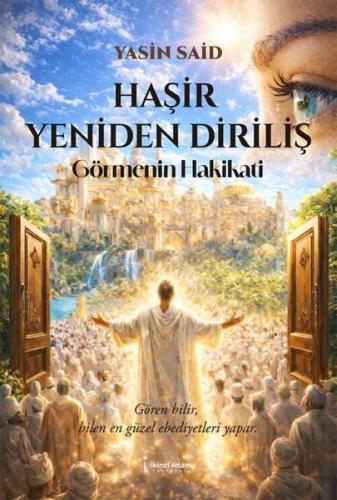 Haşir Yeniden Diriliş - Görmenin Hakikati