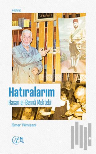 Hatıralarım – Hasan el-Benna Mektebi