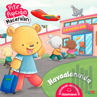 Havaalanında - Pıtır Ayıcığın Maceraları | Kitap Ambarı