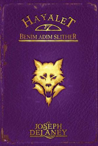 Hayalet Benim Adım Slither