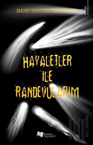 Hayaletler ile Randevularım