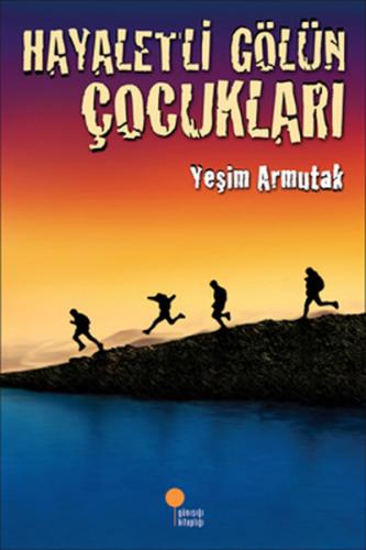 Hayaletli Gölün Çocukları | Kitap Ambarı