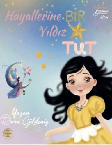 Hayallerine Bir Yıldız Tut | Kitap Ambarı