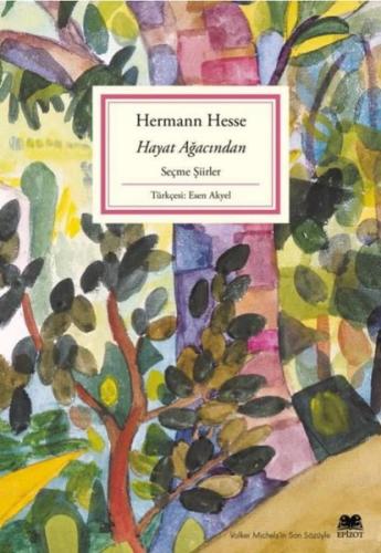 Hayat Ağacından - Seçme Şiirler