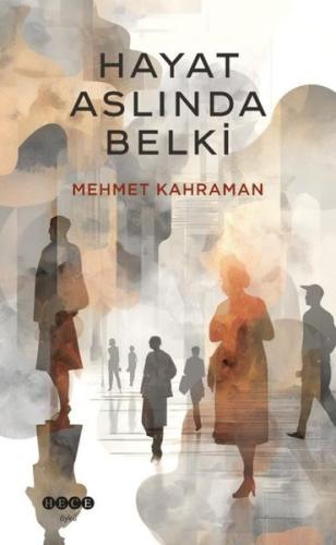 Hayat Aslında Belki | Kitap Ambarı
